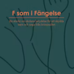 F som i fängelse – därför krävs Aktiv Skolas skolreformer nu